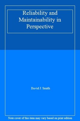 Zuverlässigkeit und Wartbarkeit in Perspektive, David J. Smith