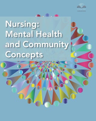 Nursing: Mental Health and Community Concepts by Open RN