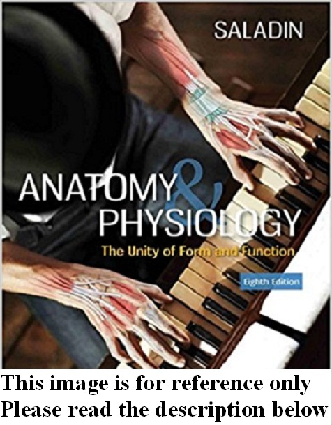 Anatomy & Physiology 8th NEW by Saladin Int'l Ed.US Delivery 3-4 bus days/Insure