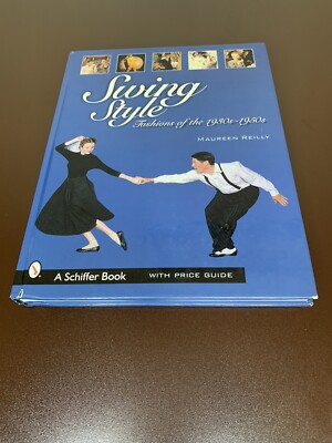 Swing Style: Fashions of the 1930s-1950s-HC. By Reilly, Maureen