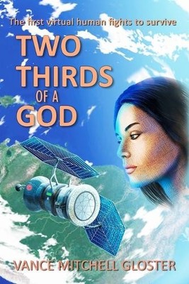 Two Thirds of a God: A Novella By Vance M Gloster - New Copy - 9798992095500
