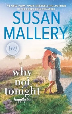 Why Not Tonight Susan Mallery Taschenbuch A-Format 376 S. Englisch 2018