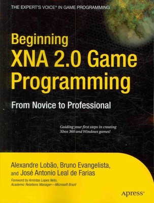 Beginning XNA 2.0 Game Programming : From Novice to Professional, Paperback b...