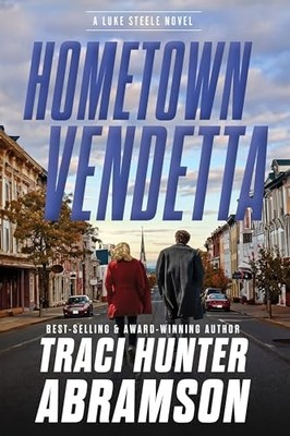 Hometown Vendetta by Traci Hunter Abramson (2025, Trade Paperback)