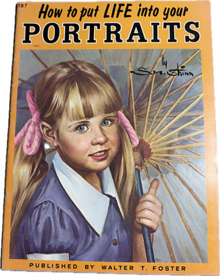 How to put Life into your Portraits, Walter Foster Pub, 1970s 10-1/4x13-3/4 #187