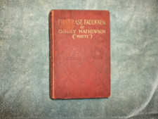 1916 1st Edition Book by MLB HOF & Author Christy Mathewson: First Base Faulkner