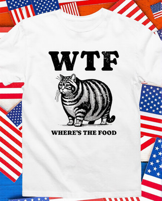 WTF Where's The Food Funny Fat Cat Gift For Cat Lovers Unisex T-Shirt
