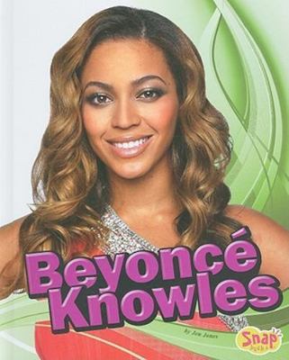Beyonce Knowles; Snap: Star Biograph- Jen Jones, 1429633972, library bindin, new