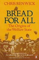 Bread For All | The Origins Of The Welfare State | Chris Renwick | Englisch