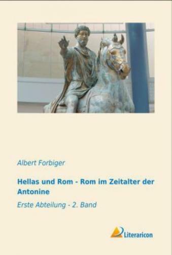 Thumbnail - Hellas Und Rom - Rom Zeitalter Der Antonine Erste Abteilung - 2. Band