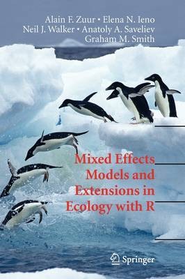 Mixed Effects Models and Extensions in Ecology with R - 9781441927644