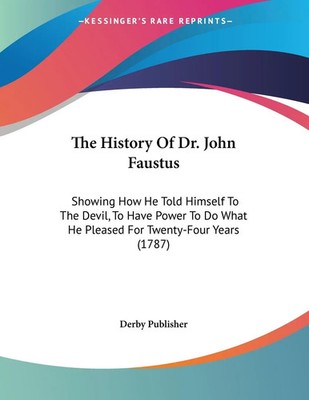Derby Publisher | The History Of Dr. John Faustus | Taschenbuch | Englisch