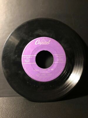 Nat  King  Cole COME CLOSE TO ME (45RPM 7  Single) Capitol (J179)