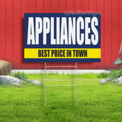 APPLIANCE BEST PRICE IN TOWN Indoor Outdoor Yard Sign with metal stakes