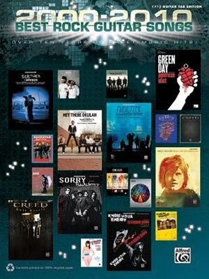 2000-2010 Best Rock Guitar Songs: Over Ten Years of Sheet Music Hits! by Alfred 