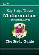 KS3 Maths Study Guide  - Foundation: Levels 3-6 (Revision)