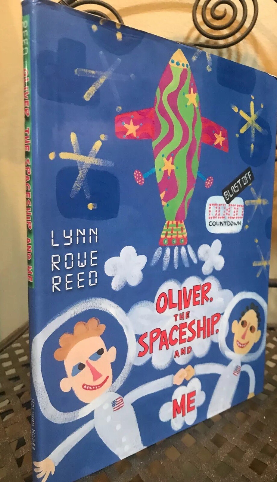 FILA Oliver the Spaceship and Me by Lynn Rowe Reed 1st 1st HC W Dust Jacket 2009