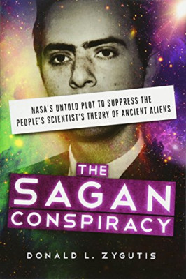 The Sagan Conspiracy: Nasa's Untold Plot to Supress the - Paperback NEW Donald L