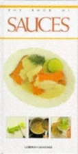 The Book of Sauces - Hardcover By GORDON GRIMSDALE - GOOD