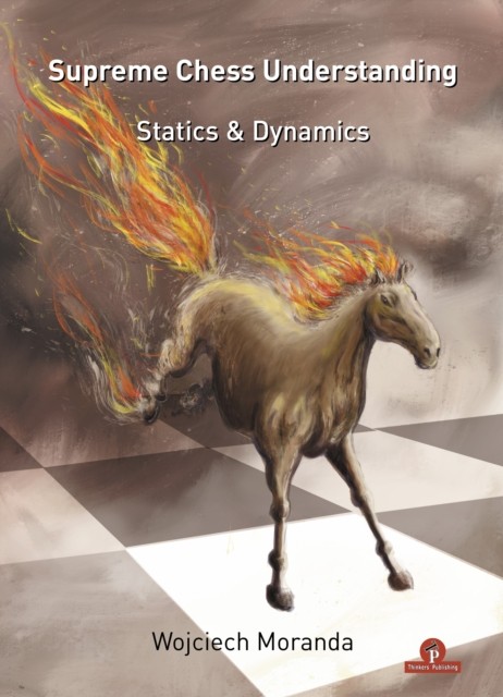 Supreme Chess Understanding by Wojciech Moranda (Paperback Book)