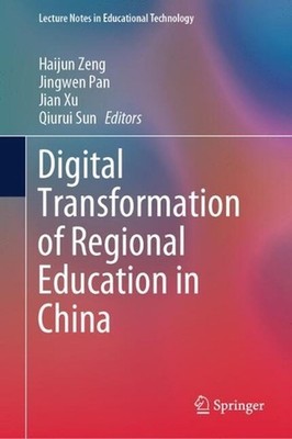 Digital Transformation of Regional Education in China by Haijun Zeng Hardcover B