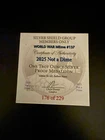 2025 Not a Dime WWM #137 Silver Shield 1 oz .999 Silver Round Proof #176/229