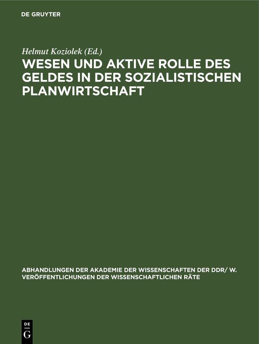 Wesen Und Aktive Rolle Des Geldes in Der Sozialistischen Planwirtscha (Hardback)
