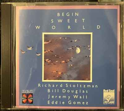  Begin Sweet World  by Richard Stoltzman, Bill Douglas & Jeremy Wall (CD 1986)