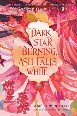 Dark Star Burning, Ash Falls White by Am Lie Wen Zhao: New