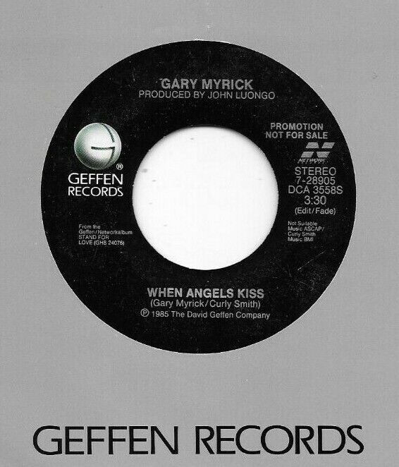 GARY MYRICK * 45 * When Angels Kiss * 1985 * MINT * USA DJ PROMO * GEFFEN