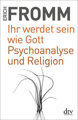 Ihr werdet sein wie Gott Psychoanalyse und Religion | Buch | 9783423349345