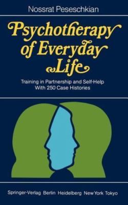 Psychotherapy of Everyday Life: Training in Partnership and Self-Help  paperbac