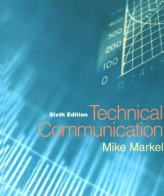 Technical Communication - Paperback By Markel, Michael - VERY GOOD