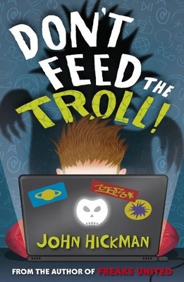 John Hickman Don t Feed the Troll (Paperback) Don't Feed the Troll