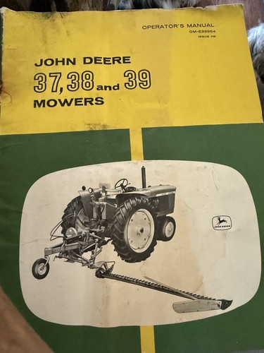 John Deere 37, 38 and 39 Mowers Operator Manual
