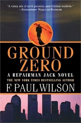 Ground Zero: A Repairman Jack Novel (Paperback or Softback)