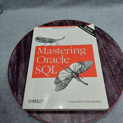 Mastering Oracle SQL 2nd Edition By Sanjay Mishra & Alan Beaulieu