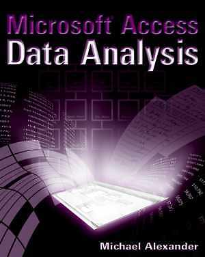 Microsoft Access Data Analysis: - Paperback, by Alexander Michael - Good