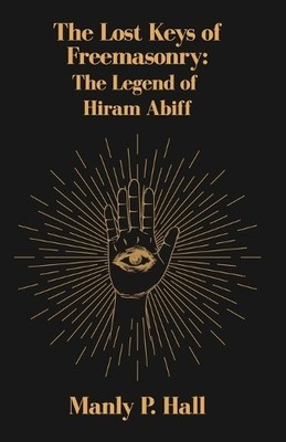 The Lost Keys of Freemasonry (Taschenbuch)