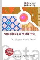 Lambert M. Surhone (U. A.) | Opposition To World War I | Taschenbuch | Englisch