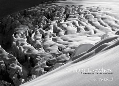 The Light Elsewhere: encounters with the elemental  by David Pickford 1909461059