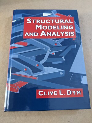 Structural Modeling and Analysis by Clive L. Dym (1997, Hardcover)