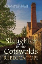 Slaughter in the Cotswolds (Cotswold Mysteries) By Tope,Rebecca