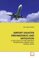 Paul K. Muthee | Airport Disaster Preparedness AND Mitigation | Taschenbuch