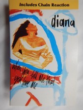 DIANA ROSS - WHEN YOU TELL ME THAT YOU LOVE ME & CHAIN REACTION- CASSETTE SINGLE