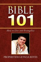 Prophetess Leticia Reyes | Bible 101 | Taschenbuch | Englisch (2010) | Xlibris