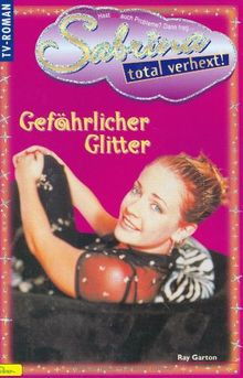 Sabrina, Bd.4, Gefährlicher Glitter von Garton, Ray | Buch | Zustand sehr gut