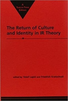 Return of Culture and Identity in IR The... by Lapid, Yosef Paperback / softback