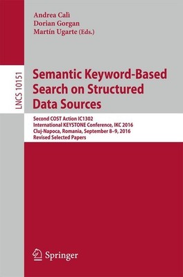 Semantic Keyword-Based Search on Structured Data Sources Andrea Calì