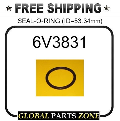 6V3831 - SEAL-O-RING (ID=53.34mm) for Caterpillar (CAT) | eBay